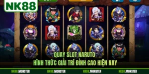 Quay Slot Naruto - Hình Thức Giải Trí Đỉnh Cao Hiện Nay
